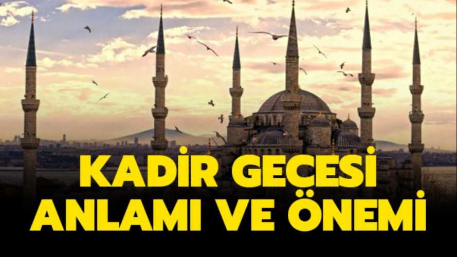 Kadir Gecesi Bilgi
