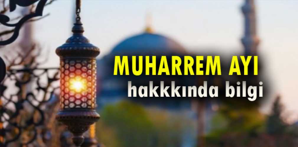Muharrem Ayı (1. Ay) Bilgi