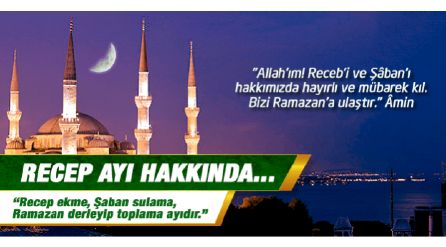 Recep Ayı (7. Ay) Bilgi