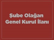 Tuzla Şubemiz Olağan Genel Kurul Duyurusu 20.10.24